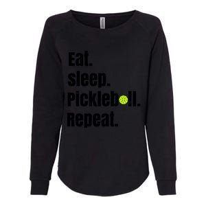 Eat Sleep Pickleball Repeat Funny Pickleball Quote Pickleball Text Womens California Wash Sweatshirt