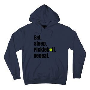 Eat Sleep Pickleball Repeat Funny Pickleball Quote Pickleball Text Tall Hoodie