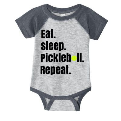 Eat Sleep Pickleball Repeat Funny Pickleball Quote Pickleball Text Infant Baby Jersey Bodysuit