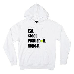 Eat Sleep Pickleball Repeat Funny Pickleball Quote Pickleball Text Hoodie