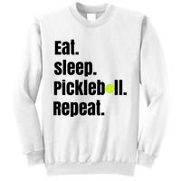 Eat Sleep Pickleball Repeat Funny Pickleball Quote Pickleball Text Sweatshirt