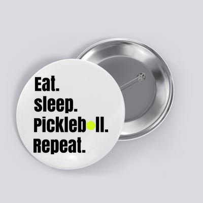 Eat Sleep Pickleball Repeat Funny Pickleball Quote Pickleball Text Button