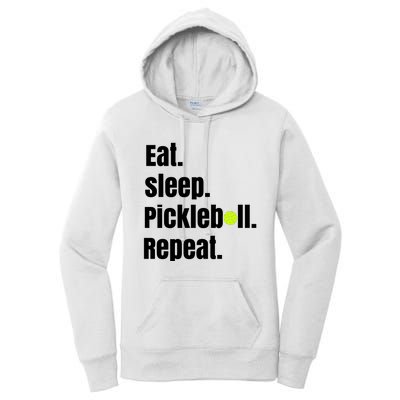 Eat Sleep Pickleball Repeat Funny Pickleball Quote Pickleball Text Women's Pullover Hoodie