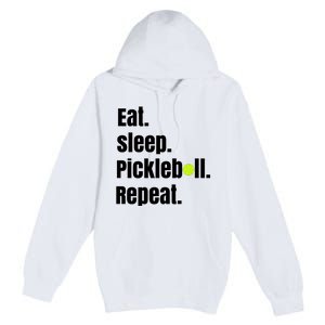 Eat Sleep Pickleball Repeat Funny Pickleball Quote Pickleball Text Premium Pullover Hoodie