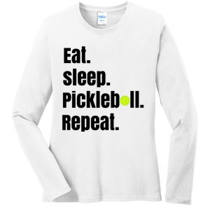 Eat Sleep Pickleball Repeat Funny Pickleball Quote Pickleball Text Ladies Long Sleeve Shirt