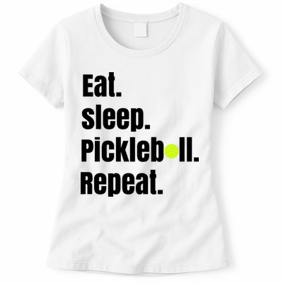 Eat Sleep Pickleball Repeat Funny Pickleball Quote Pickleball Text Womens T-Shirt