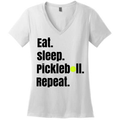 Eat Sleep Pickleball Repeat Funny Pickleball Quote Pickleball Text Women's V-Neck T-Shirt