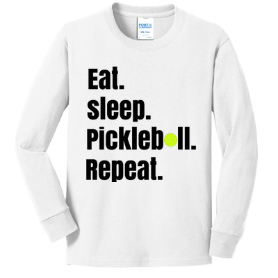 Eat Sleep Pickleball Repeat Funny Pickleball Quote Pickleball Text Kids Long Sleeve Shirt