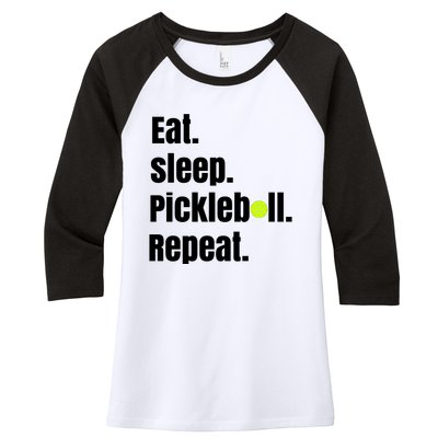 Eat Sleep Pickleball Repeat Funny Pickleball Quote Pickleball Text Women's Tri-Blend 3/4-Sleeve Raglan Shirt