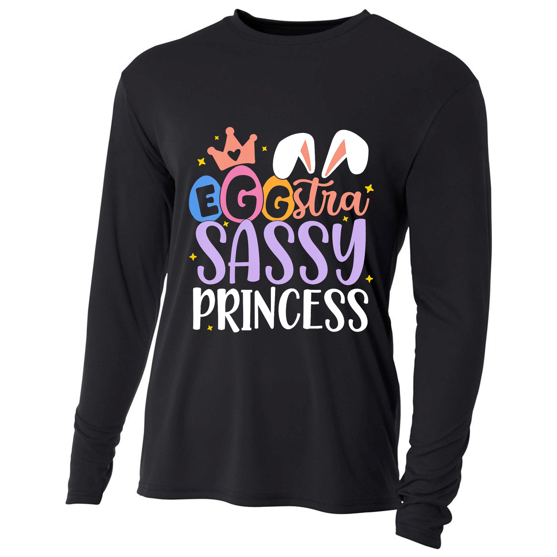 Eggstra Sassy Princess Happy Easter Cute Cooling Performance Long Sleeve Crew