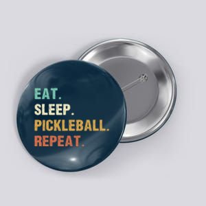 Eat Sleep Pickleball Repeat, Funny Pickleball Button