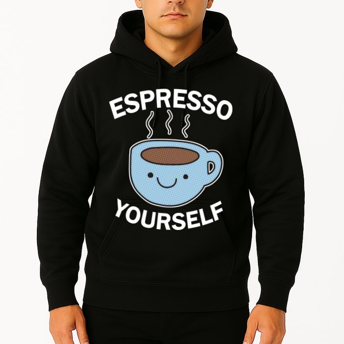 Espresso Yourself Hoodie