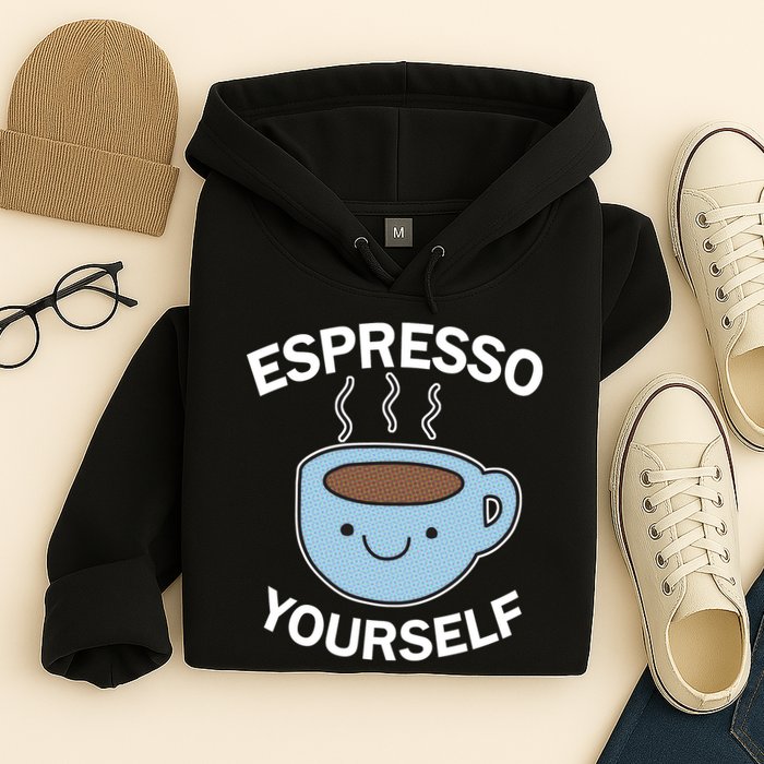 Espresso Yourself Hoodie