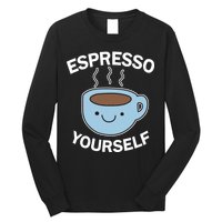 Espresso Yourself Long Sleeve Shirt