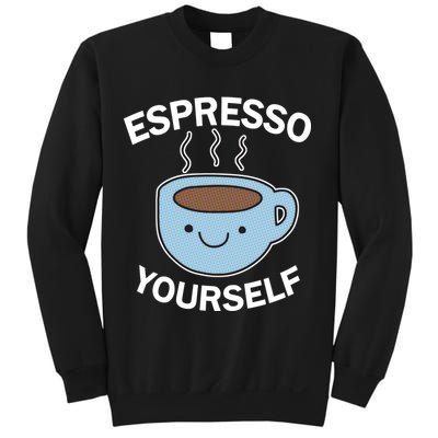 Espresso Yourself Sweatshirt