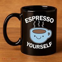 Espresso Yourself 11oz C Handle Ceramic Mug