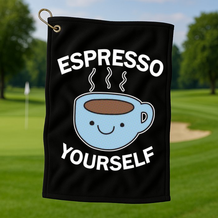 Espresso Yourself Golf Towel