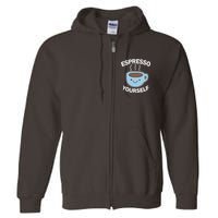 Espresso Yourself Full Zip Hoodie