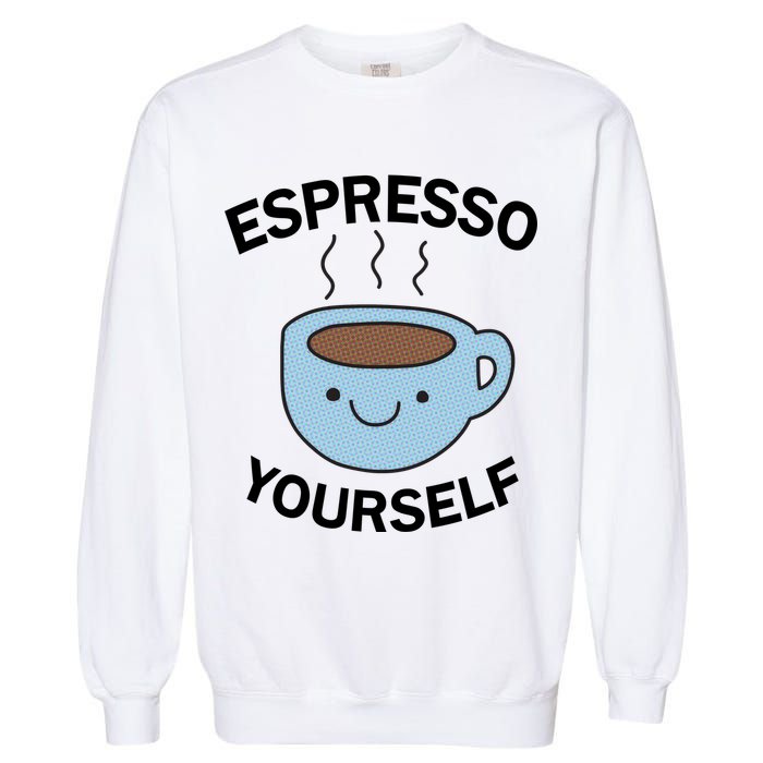 Espresso Yourself Garment-Dyed Sweatshirt