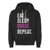 Eat Sleep Queef Repeat Queef Inappropriate Queefing Joke Garment-Dyed Fleece Hoodie