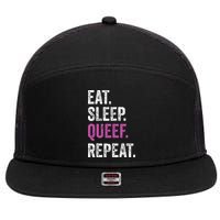 Eat Sleep Queef Repeat Queef Inappropriate Queefing Joke 7 Panel Mesh Trucker Snapback Hat