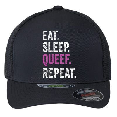 Eat Sleep Queef Repeat Queef Inappropriate Queefing Joke Flexfit Unipanel Trucker Cap