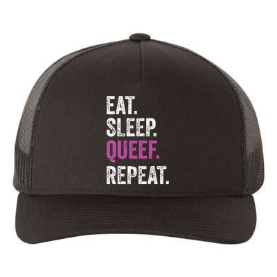Eat Sleep Queef Repeat Queef Inappropriate Queefing Joke Yupoong Adult 5-Panel Trucker Hat