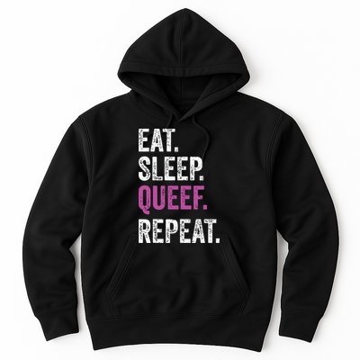 Eat Sleep Queef Repeat Queef Inappropriate Queefing Joke Hoodie