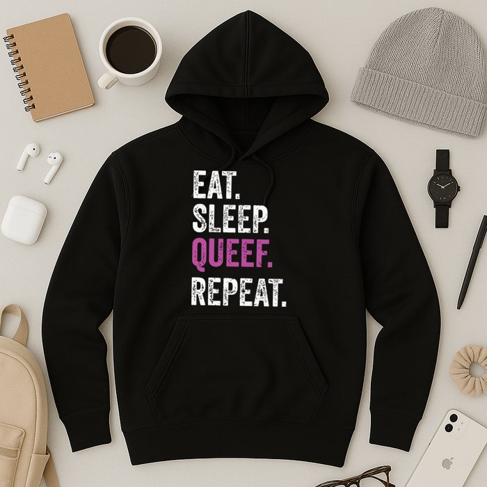 Eat Sleep Queef Repeat Queef Inappropriate Queefing Joke Hoodie