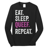 Eat Sleep Queef Repeat Queef Inappropriate Queefing Joke Long Sleeve Shirt
