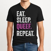 Eat Sleep Queef Repeat Queef Inappropriate Queefing Joke V-Neck T-Shirt