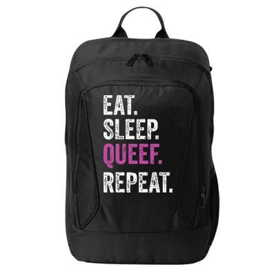 Eat Sleep Queef Repeat Queef Inappropriate Queefing Joke City Backpack