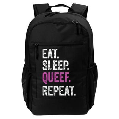 Eat Sleep Queef Repeat Queef Inappropriate Queefing Joke Daily Commute Backpack