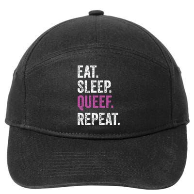 Eat Sleep Queef Repeat Queef Inappropriate Queefing Joke 7-Panel Snapback Hat