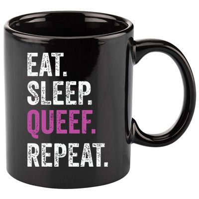 Eat Sleep Queef Repeat Queef Inappropriate Queefing Joke 11oz C Handle Ceramic Mug