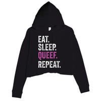 Eat Sleep Queef Repeat Queef Inappropriate Queefing Joke Crop Fleece Hoodie