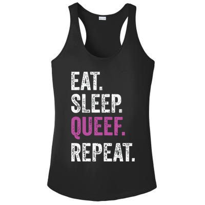 Eat Sleep Queef Repeat Queef Inappropriate Queefing Joke Ladies PosiCharge Competitor Racerback Tank