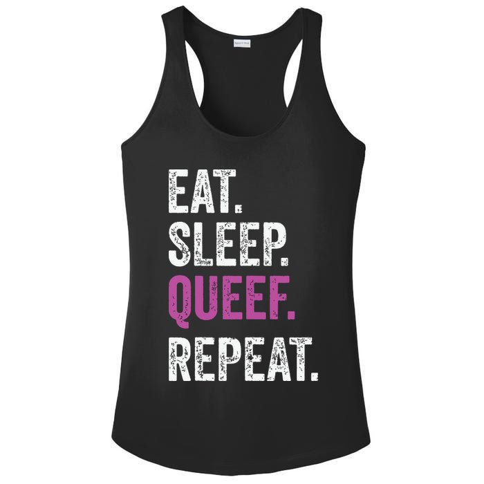Eat Sleep Queef Repeat Queef Inappropriate Queefing Joke Ladies PosiCharge Competitor Racerback Tank