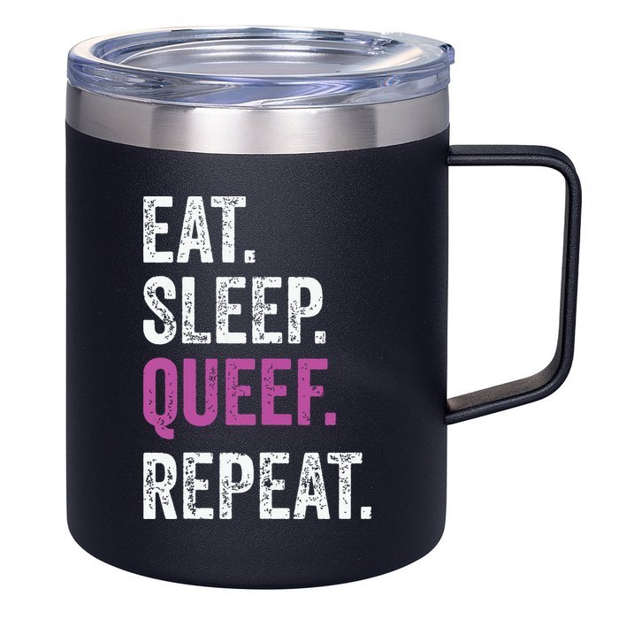 Eat Sleep Queef Repeat Queef Inappropriate Queefing Joke 12oz Stainless Steel Coffee Mug