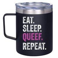 Eat Sleep Queef Repeat Queef Inappropriate Queefing Joke 12oz Stainless Steel Coffee Mug