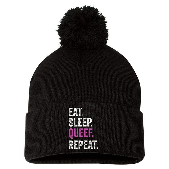 Eat Sleep Queef Repeat Queef Inappropriate Queefing Joke Pom Pom 12in Knit Beanie