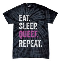 Eat Sleep Queef Repeat Queef Inappropriate Queefing Joke Tie-Dye T-Shirt