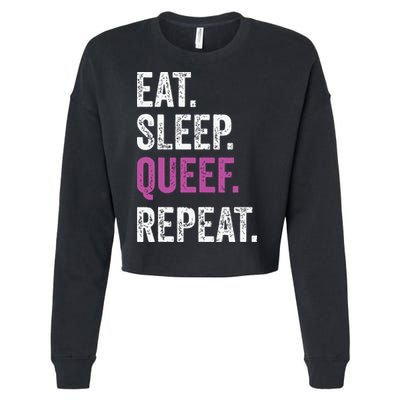 Eat Sleep Queef Repeat Queef Inappropriate Queefing Joke Cropped Pullover Crew