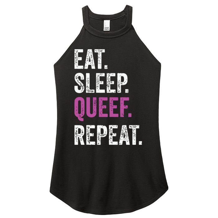Eat Sleep Queef Repeat Queef Inappropriate Queefing Joke Women's Perfect Tri Rocker Tank