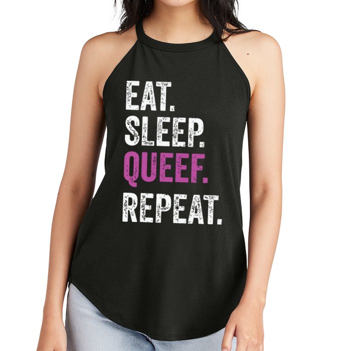Eat Sleep Queef Repeat Queef Inappropriate Queefing Joke Women's Perfect Tri Rocker Tank