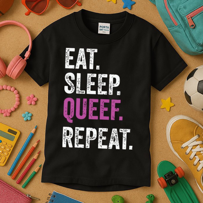 Eat Sleep Queef Repeat Queef Inappropriate Queefing Joke Kids T-Shirt
