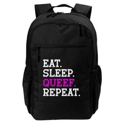 Eat Sleep Queef Repeat Queef Inappropriate Queefing Joke Trendy Daily Commute Backpack