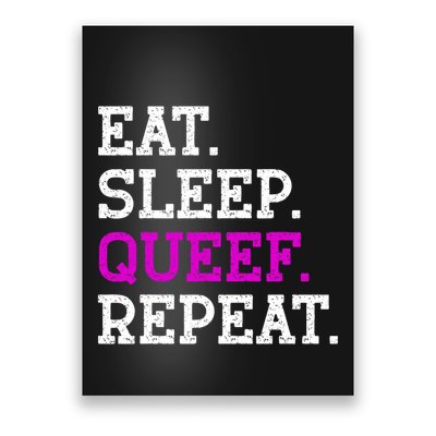 Eat Sleep Queef Repeat Queef Inappropriate Queefing Joke Trendy Poster