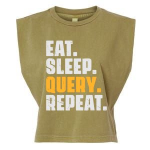 Eat Sleep Query Repeat Computer Coding Database Programmer Garment-Dyed Women's Muscle Tee