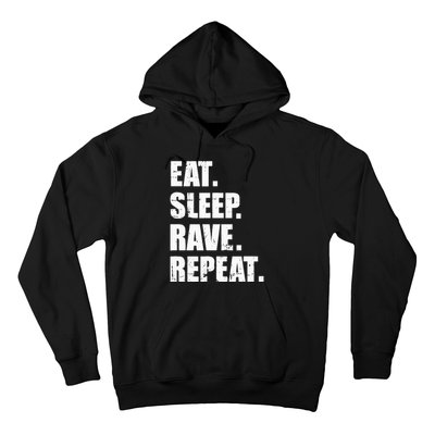 Eat Sleep Rave Repeat Hoodie